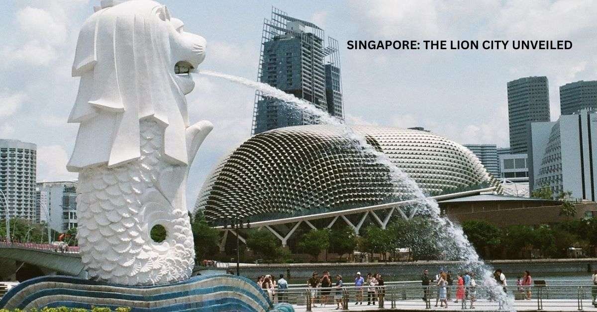 Singapore the lion city